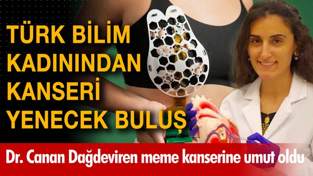 Türk bilim kadınından kanseri yenecek buluş! Dr. Canan Dağdeviren meme kanserine umut oldu
