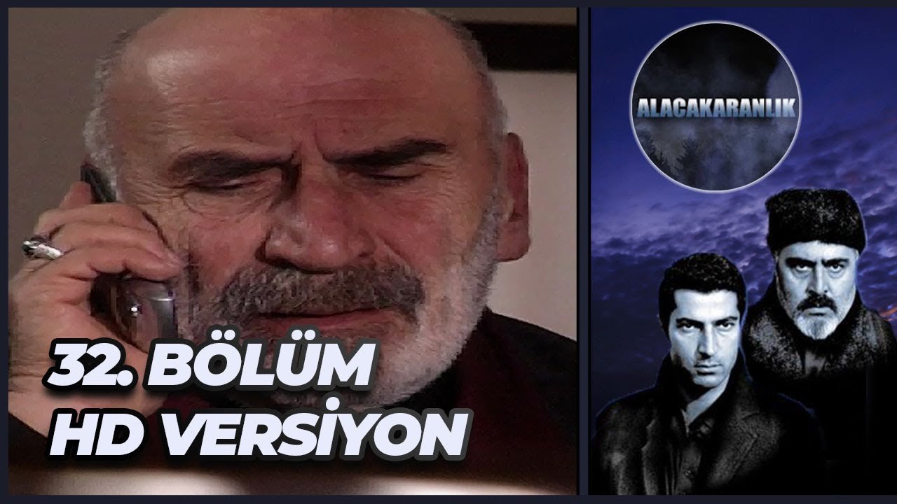 Alacakaranlık 32. Bölüm | HD Versiyon