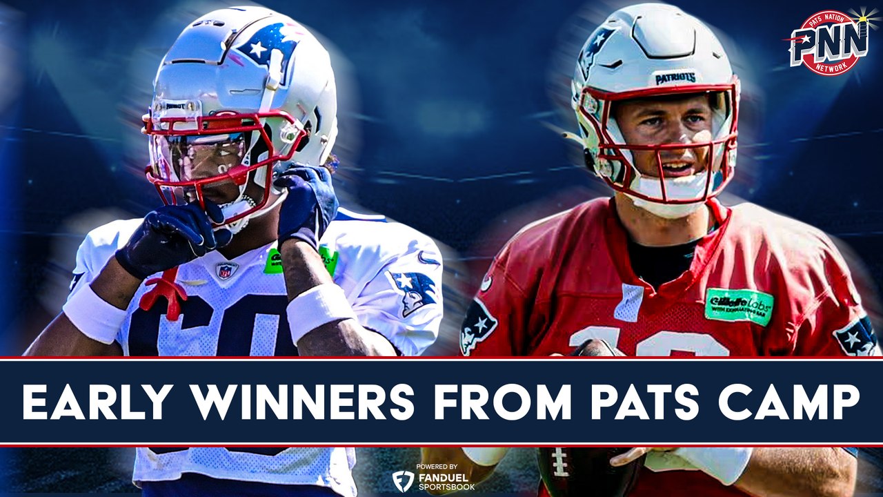 Early winners from Patriots 2023 training camp | Patriots First and ...