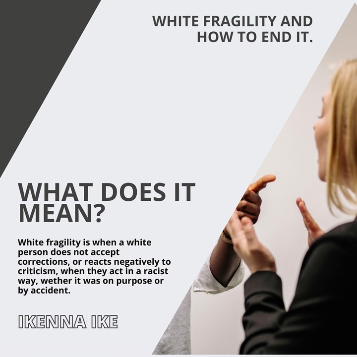 | IKENNA IKE | WHITE FRAGILITY AND HOW TO END IT (PART 1) (@IKENNAIKE)
