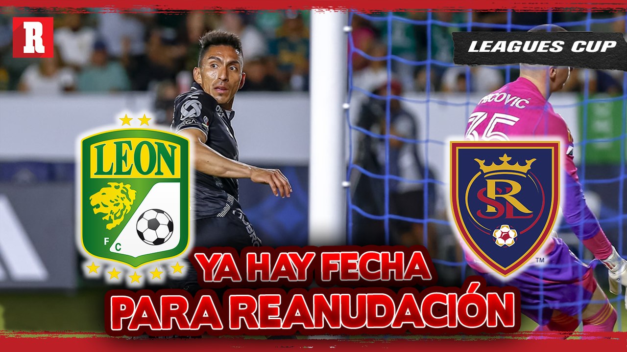 LEÓN VS REAL SALT LAKE ES REPROGRAMADO
