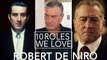 10 Roles We Love From Robert De Niro: 'The Godfather Part II', 'Goodfellas' and More