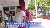Nanchiteco deja su basura en el palacio municipal; recolector de desechos lleva 9 días sin pasar