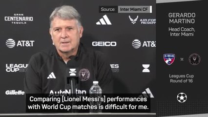 Having Messi means other teams must 'watch out' - Martino