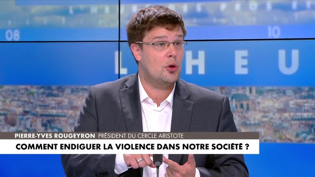 Pierre-Yves Rougeyron sur les individus ultraviolents: «Aujourd’hui, c’est une possibilité dans toutes les bandes»