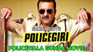 POLICEGIRI 2013 POLICWALA GUNDA SANJAY DUTT ACTION MOVIE || EXPLAINED IN HINDI