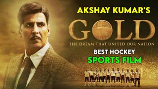 GOLD 2018 AKSHAY KUMAR'S HOCKEY OLYMPICS SPORTS MOVIE || EXPLAINED IN HINDI || REAL FILMY REVIEWS