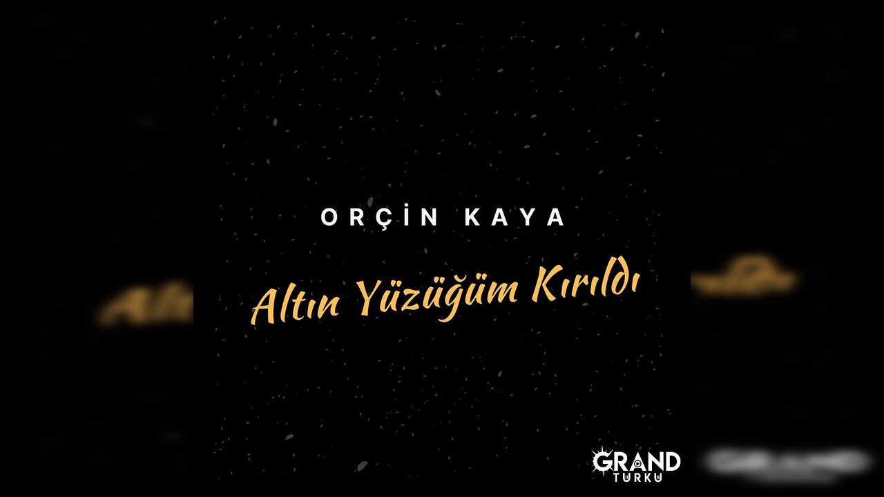 Orçin Kaya - Altın Yüzüğüm Kırıldı