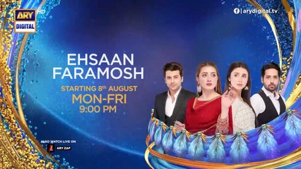 Ehsaan Faramosh | Starting 8th August, Monday to Friday at 9-00 PM | Dramatic Affairs