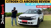 Citroen C3 Aircross Malayalam Review | Just Another French Quirk? | #KurudiPeppe