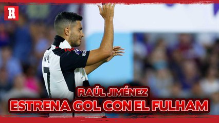 Raúl Jiménez ANOTA SU PRIMER GOL con el Fulham