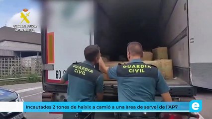 Incautades 2 tones de haixix a camió a Garrigàs