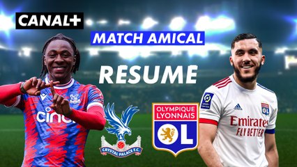 Le résumé de Crystal Palace / Lyon - Match de préparation 2023-24