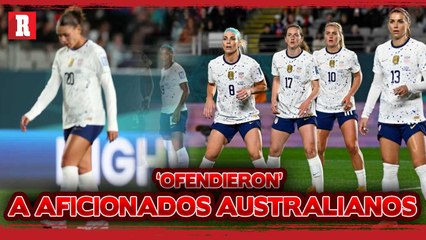 Las estadounidenses entran en POLÉMICA con fans Australianos