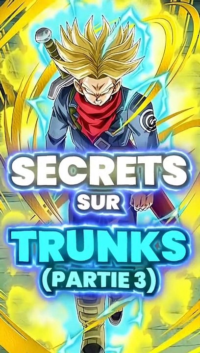 SECRETS SUR TRUNKS PARTIE 3 !!