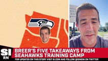 The Breer Report: Seattle Seahawks Training Camp Takeaways (2023)
