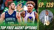 Top Remaining Options for the Celtics In Free Agency | A List Podcast