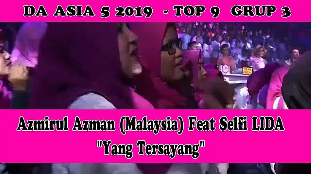 Azmirul Azman (Malaysia) Feat Selfi LIDA "Yang Tersayang"  - DA Asia 5