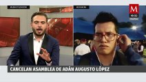 Cancelan asamblea de Adán Augusto López por mal clima en Michoacán