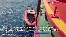 Basarnas Kendari Berhasil Evakuasi 26 Penumpang Kapal Ambulance di Perairan Teluk Moramo
