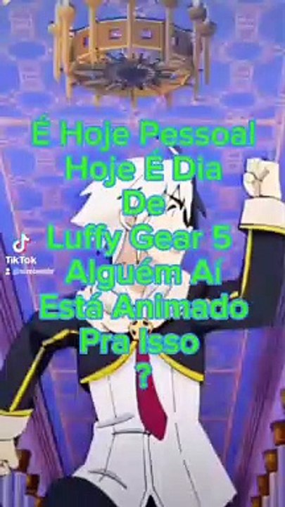 É Hoje Pessoal Hoje É Dia De Luffy Gear 5 #luffygear5 #luffy #onepiece #zoro #sanji #kaidovsluffy #sizebeat