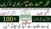 Primary And Secondary Healthcare Department Punjab Jobs 2023 | Today All Jobs