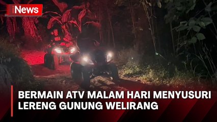 Bermain ATV saat Malam Hari Menyusuri Lereng Gunung Welirang