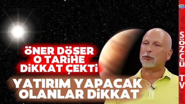 Güneş ve Jüpiter Açısı Kesinleşiyor! Öner Döşer Uyardı Finans ve Yatırım için Tarih Verdi