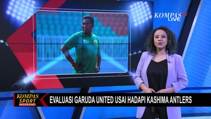 Скачать видео: Pelatih Timnas U17, Bima Sakti Evaluasi Garuda United Usai Hadapi Kashima Antlers dengan Skor 2-3