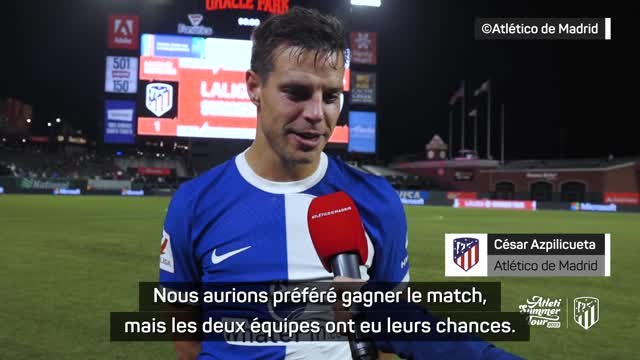 Atlético - Azpilicueta : Nous sommes impatients de commencer cette Liga