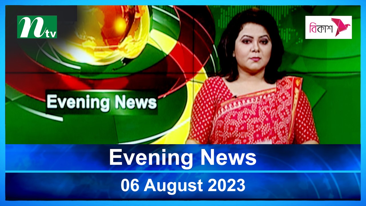 Evening News | 06 August 2023