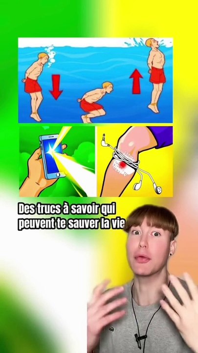 Des trucs à savoir qui peuvent te sauver la vie 