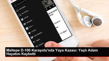 Maltepe D-100 Karayolu'nda Yaya Kazası: Yaşlı Adam Hayatını Kaybetti