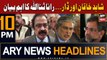 ARY News 10 PM Headlines 6th August 2023 | Who is caretaker PM?