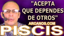 ♓️#PISCIS #TAROT♓️ Acepta que dependes de otros  ✨ARCANOS.COM✨