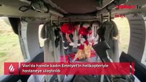 Van'da hamile kadın Emniyet'in helikopteriyle hastaneye ulaştırıldı