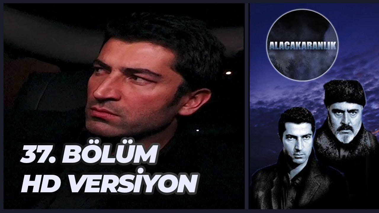 Alacakaranlık 37. Bölüm | HD Versiyon