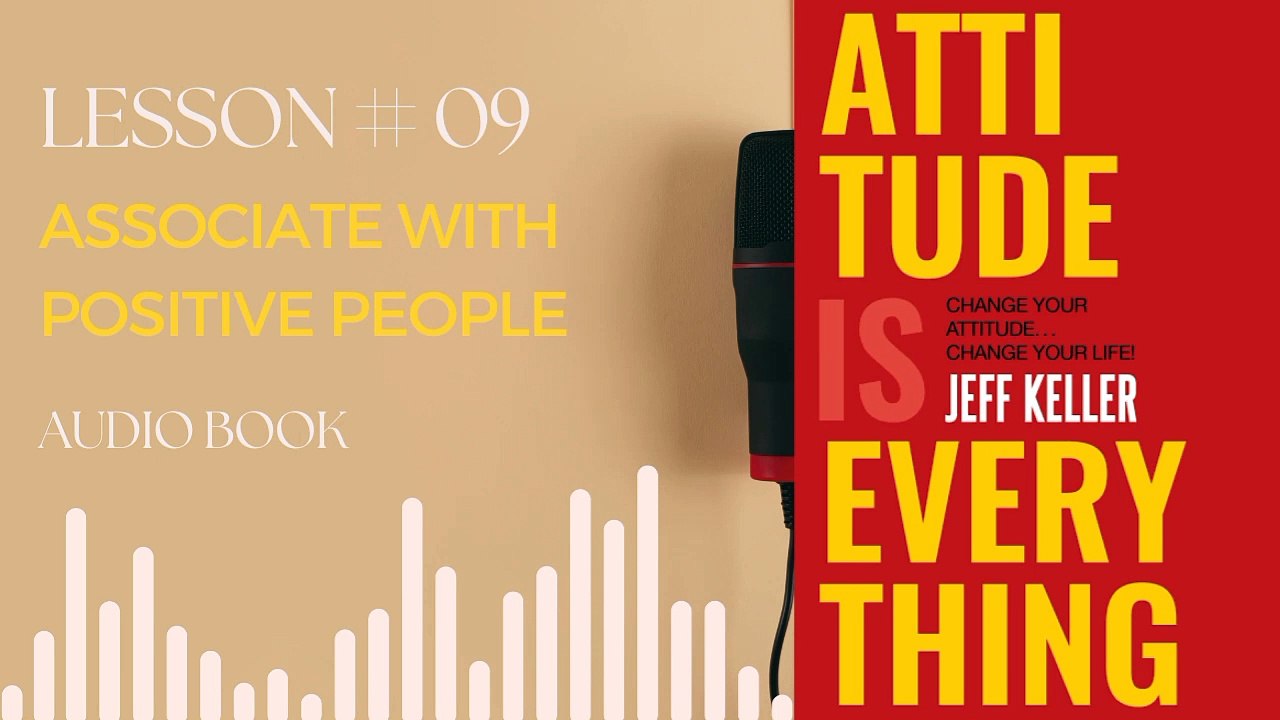 Attitude Is Everything Audiobook | Lesson 6 |Attitude Is Everything