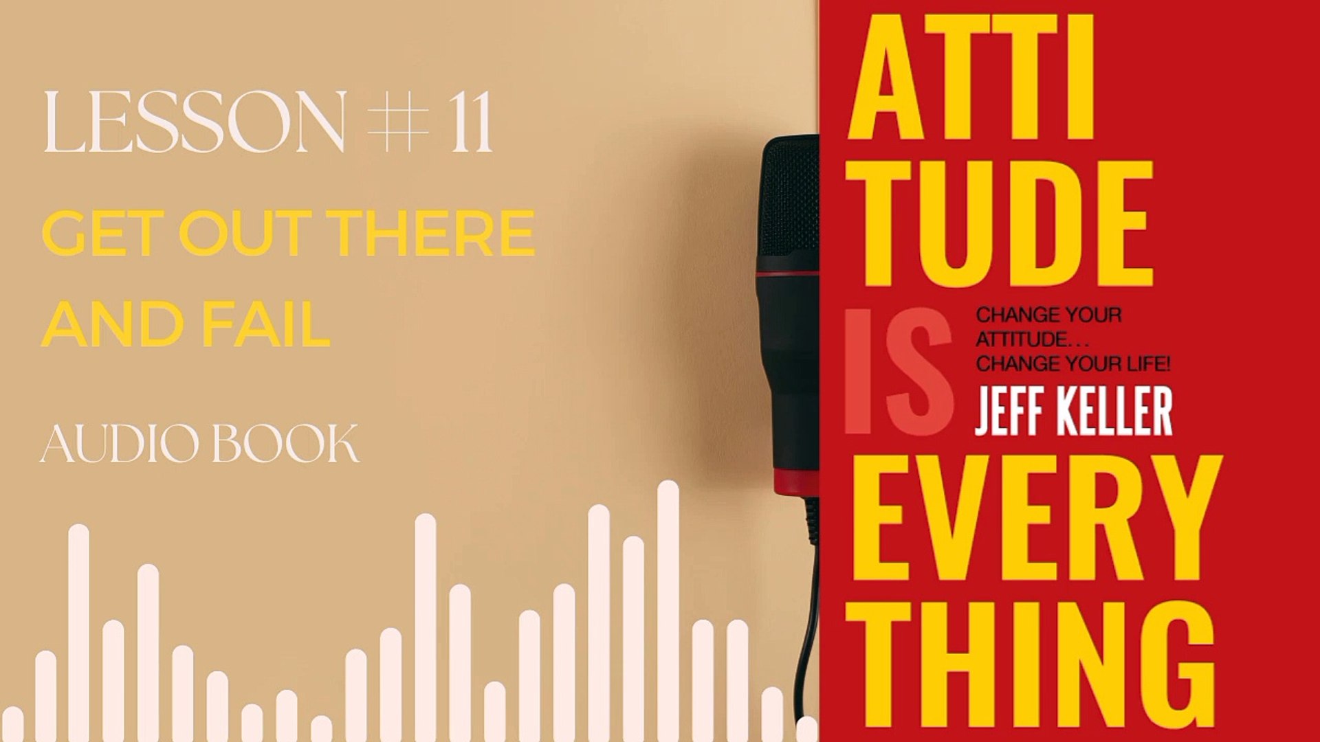 ⁣Attitude Is Everything Audiobook | Lesson 11 |Attitude Is Everything