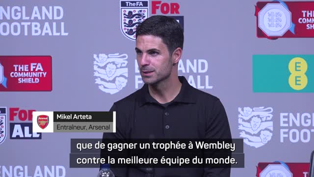 Arsenal - Arteta : “Rien de mieux qu'un trophée à Wembley contre la meilleure équipe du monde”