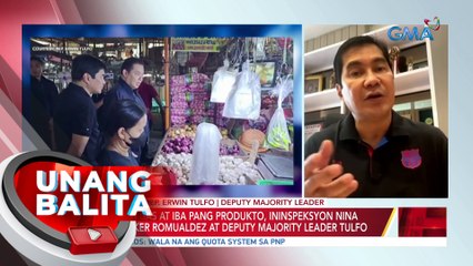 Presyo ng bigas at iba pang produkto, ininspeksyon nina House Speaker Romualdez at Deputy Majority Leader Tulfo | UB