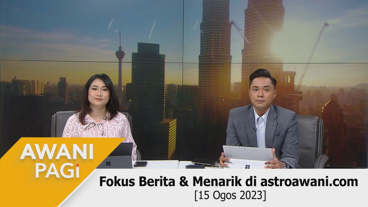 AWANI Pagi: Berita tumpuan & menarik di astroawani.com [15 Ogos 2023]