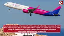 Clientes de WizzAir tienen 'todo el derecho' a quejarse, dicen autoridades