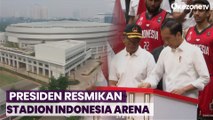 Presiden Joko Widodo Resmikan Stadion Indonesia Arena