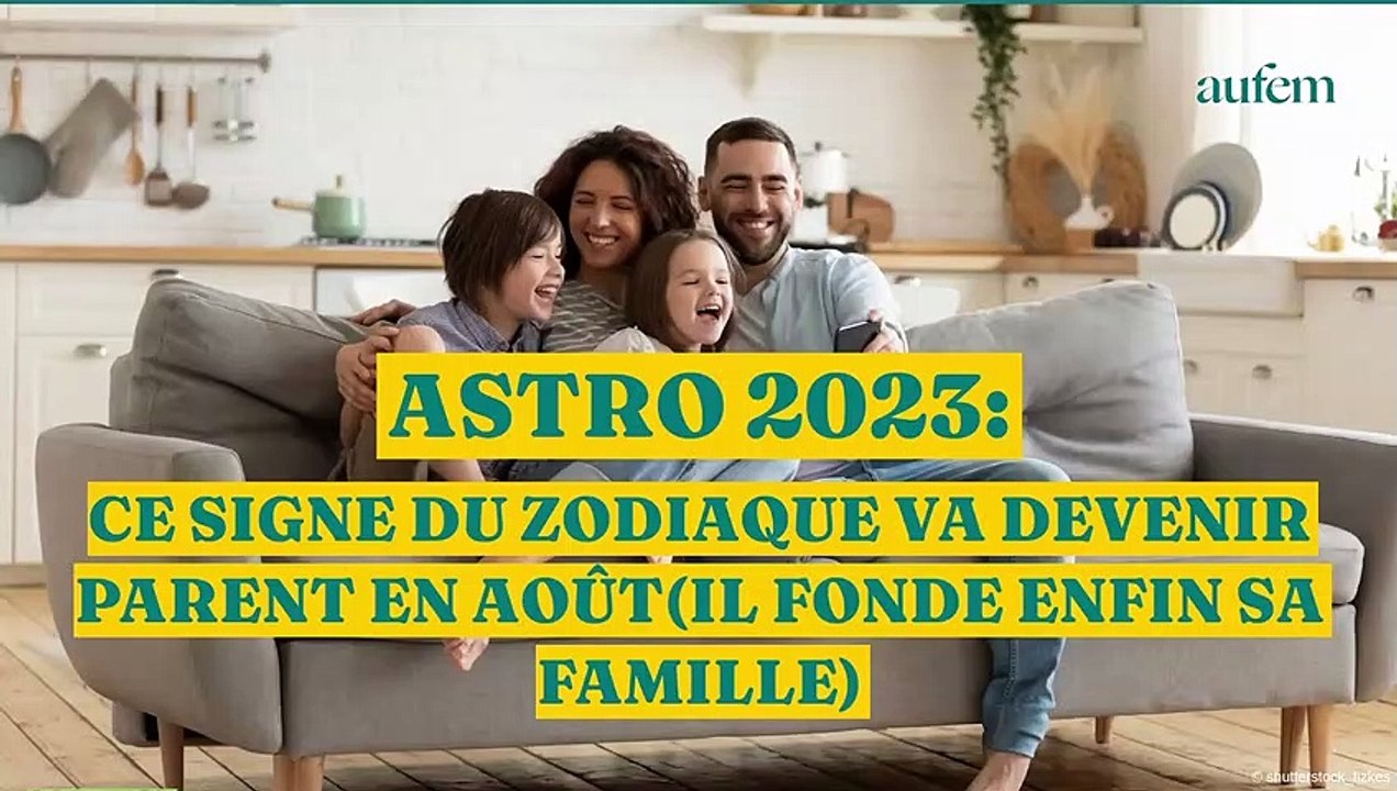 Astro 2023 : ce signe du zodiaque va devenir parent en août (il fonde enfin sa famille)