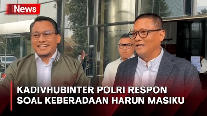 Soal Keberadaan Harun Masiku, Ini Jawaban Kadivhubinter Polri