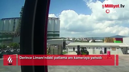 Derince Limanı'ndaki patlama anı kameraya yansıdı