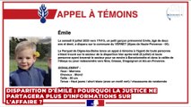 Disparition d'Émile : pourquoi la Justice ne partagera plus d'informations sur l'affaire ?