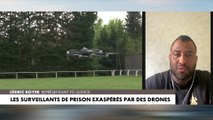 Cédric Boyer : «Les drones représentent un réel problème de sécurité et de sûreté»