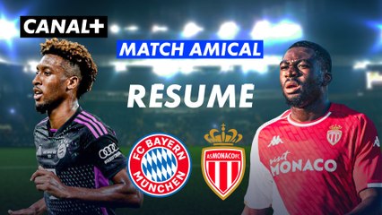Le résumé de Bayern / AS Monaco - Match de préparation 2023-24